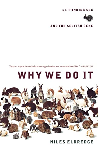 9780393326956: Why We Do It: Rethinking Sex and the Selfish Gene