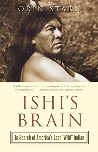 Imagen de archivo de Ishi's Brain: In Search of Americas Last "Wild" Indian a la venta por BooksRun