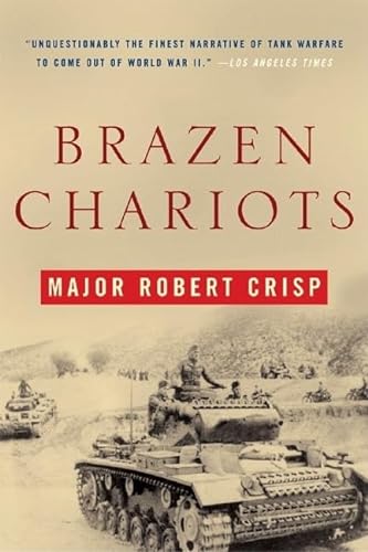 Stock image for Brazen Chariots: A Tank Commander in Operation Crusader for sale by KuleliBooks