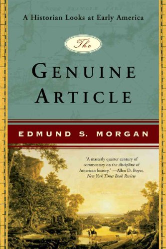 Beispielbild fr The Genuine Article: A Historian Looks at Early America zum Verkauf von SecondSale