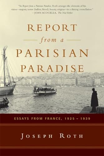 Beispielbild fr Report From a Parisian Paradise: Essays from France, 1925-1939 zum Verkauf von SecondSale