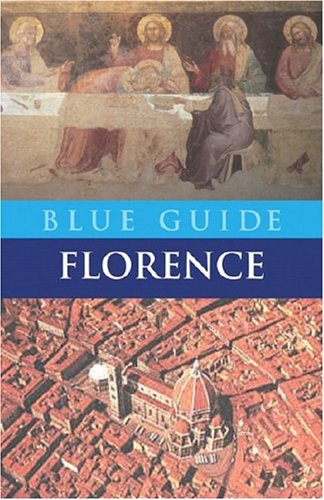 Beispielbild fr Blue Guide - Florence zum Verkauf von Better World Books