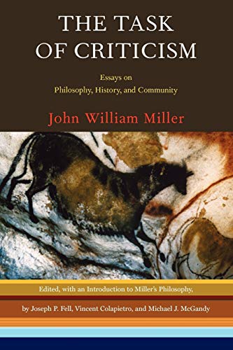 Beispielbild fr The Task of Criticism: Essays on Philosophy, History, and Community zum Verkauf von WorldofBooks