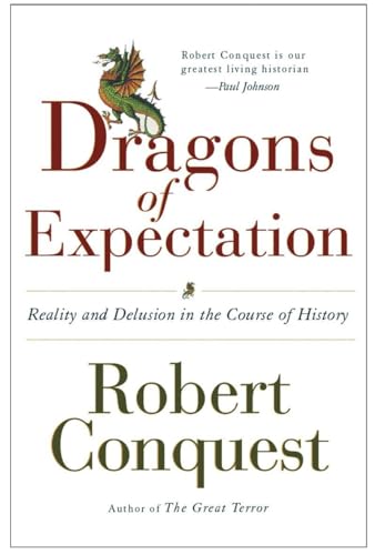 Beispielbild fr The Dragons of Expectation: Reality and Delusion in the Course of History zum Verkauf von ThriftBooks-Dallas