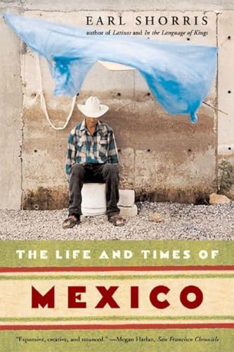 Imagen de archivo de The Life and Times of Mexico a la venta por Better World Books