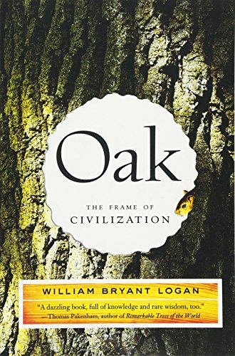 Stock image for Oak: The Frame of Civilization for sale by mountain