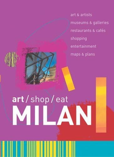 9780393327847: Art/Shop/Eat: Milan