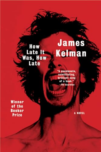 How Late It Was, How Late: A Novel (9780393327991) by Kelman, James