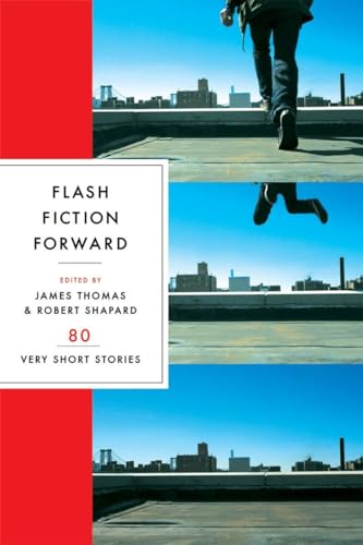 Beispielbild fr Flash Fiction Forward: 80 Very Short Stories zum Verkauf von ThriftBooks-Atlanta