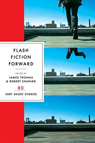 Imagen de archivo de Flash Fiction Forward: 80 Very Short Stories a la venta por ThriftBooks-Atlanta