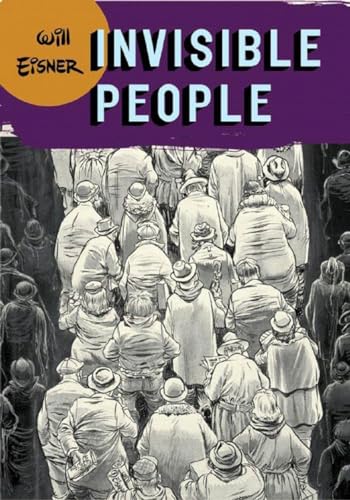9780393328097: Invisible People (Will Eisner Library (Hardcover))