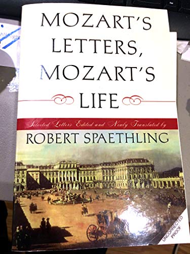 Stock image for Mozart's Letters, Mozart's Life for sale by Better World Books