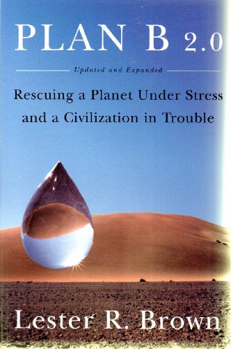 Stock image for Plan B 2.0: Rescuing a Planet Under Stress And a Civilization in Trouble for sale by Pomfret Street Books