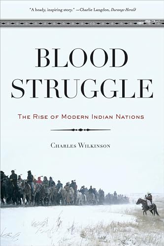 Stock image for Blood Struggle: The Rise of Modern Indian Nations for sale by ThriftBooks-Atlanta