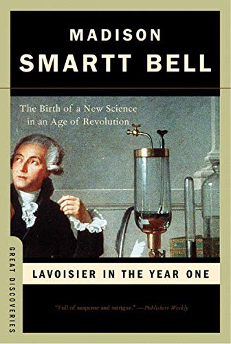 Imagen de archivo de Lavoisier in the Year One: The Birth of a New Science in an Age of Revolution (Great Discoveries) a la venta por Wonder Book