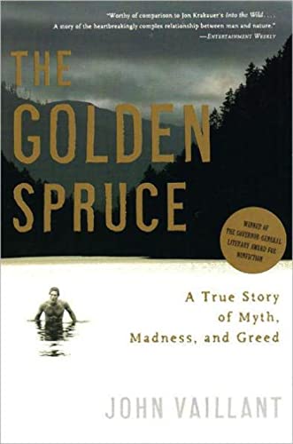 9780393328646: The Golden Spruce: A True Story of Myth, Madness, and Greed