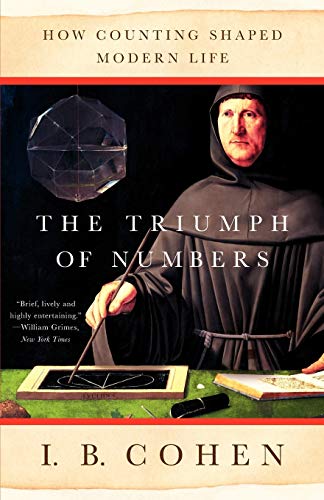 Stock image for The Triumph of Numbers: How Counting Shaped Modern Life for sale by Wonder Book