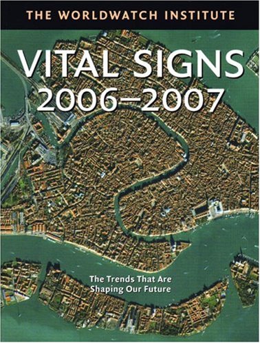 Beispielbild fr Vital Signs: The Trends That Are Shaping Our Future (Vital Signs: The Environmental Trends That Are Shaping Our Future) zum Verkauf von medimops