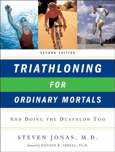 9780393328776: Triathloning for Ordinary Mortals: And Doing the Duathlon Too (Updated)