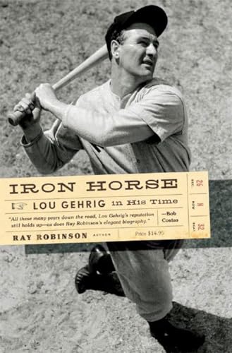 Stock image for Iron Horse: Lou Gehrig in His Time for sale by Wonder Book