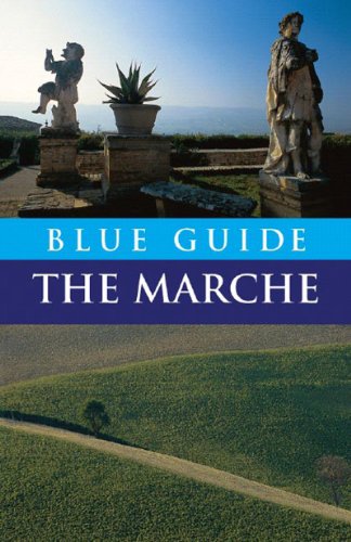 Beispielbild fr Blue Guide The Marche (Travel Series) zum Verkauf von SecondSale