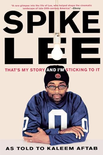 Stock image for Spike Lee: That's My Story and I'm Sticking to It for sale by Decluttr
