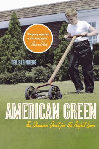 Imagen de archivo de American Green: The Obsessive Quest for the Perfect Lawn a la venta por HPB-Ruby