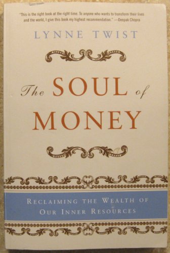 9780393329506: The Soul of Money: Reclaiming the Wealth of Our Inner Resources