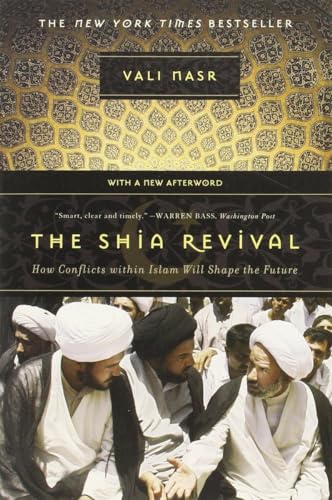 Stock image for The Shia Revival: How Conflicts within Islam Will Shape the Future for sale by Your Online Bookstore