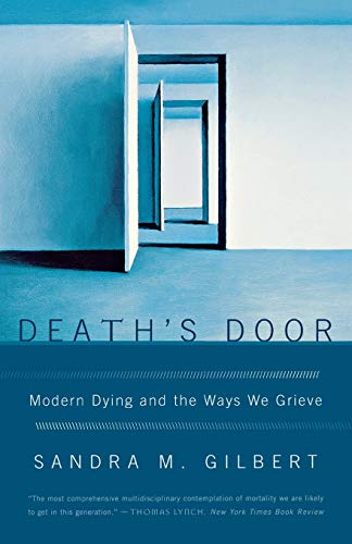 Beispielbild fr Death's Door : Modern Dying and the Ways We Grieve zum Verkauf von Better World Books