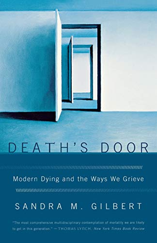 Imagen de archivo de Death's Door : Modern Dying and the Ways We Grieve a la venta por Better World Books
