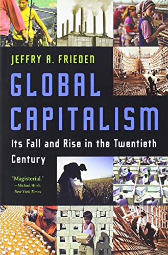 Beispielbild fr Global Capitalism: Its Fall and Rise in the Twentieth Century zum Verkauf von SecondSale