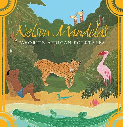 Stock image for Nelson Mandela's Favorite African Folktales for sale by SecondSale