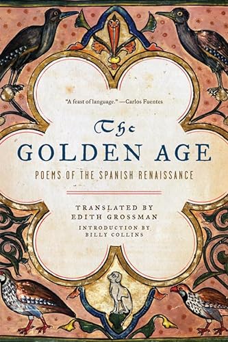 9780393329919: The Golden Age: Poems of the Spanish Renaissance