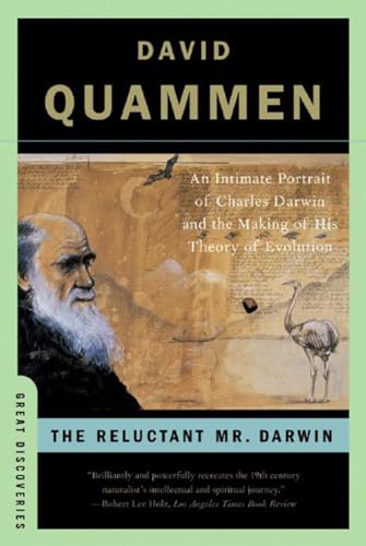 9780393329957: The Reluctant Mr. Darwin: An Intimate Portrait of Charles Darwin and the Making of His Theory of Evolution: 0 (Great Discoveries)