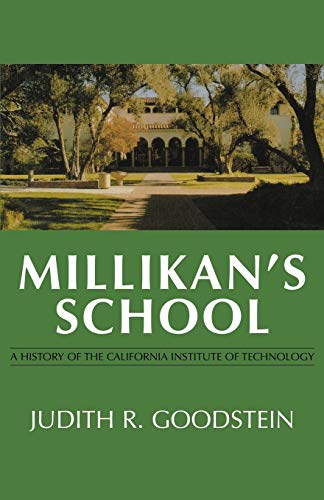 9780393329988: Millikan's School: A History of the California Institute of Technology