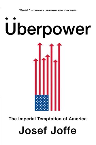 Beispielbild fr �berpower: The Imperial Temptation of America zum Verkauf von Wonder Book