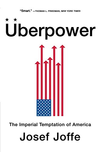 Stock image for �berpower: The Imperial Temptation of America for sale by Wonder Book