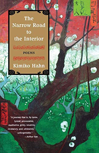 Stock image for The Narrow Road to the Interior: Poems for sale by HPB-Emerald