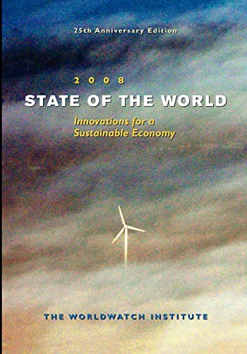 Beispielbild fr State of the World 2008: Toward a Sustainable Global Economy zum Verkauf von BookHolders