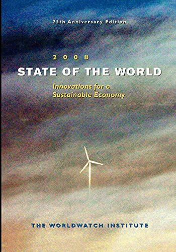 Stock image for State of the World 2008: Toward a Sustainable Global Economy for sale by BookHolders