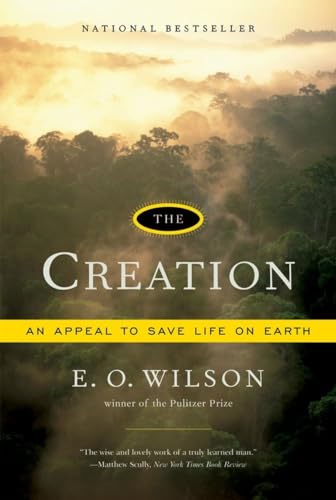 Beispielbild fr The Creation: An Appeal to Save Life on Earth zum Verkauf von SecondSale