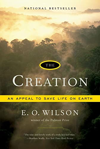 Imagen de archivo de The Creation: An Appeal to Save Life on Earth a la venta por Ergodebooks