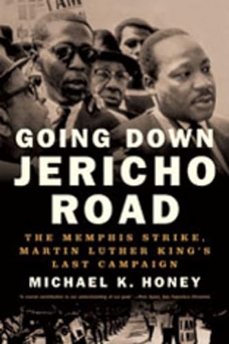9780393330533: Going Down Jericho Road: The Memphis Strike, Martin Luther King's Last Campaign
