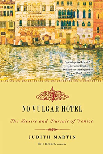 9780393330601: No Vulgar Hotel: The Desire and Pursuit of Venice [Idioma Ingls]
