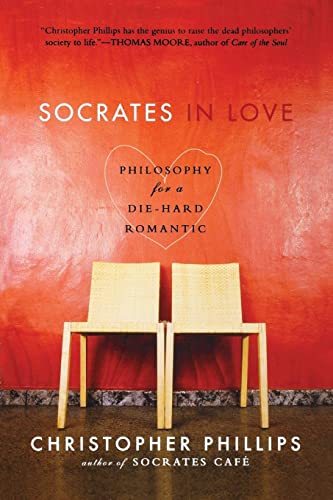 Beispielbild fr Socrates in Love: Philosophy for a Die-Hard Romantic zum Verkauf von SecondSale