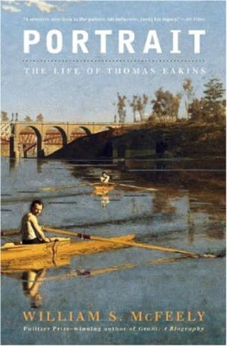 9780393330687: Portrait: The Life of Thomas Eakins