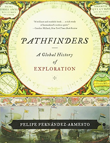 Beispielbild fr Pathfinders : A Global History of Exploration zum Verkauf von Better World Books