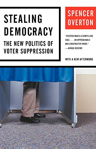 9780393330939: Stealing Democracy: The New Politics of Voter Suppression