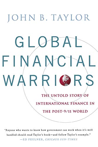 Imagen de archivo de Global Financial Warriors: The Untold Story of International Finance in the Post-9/11 World a la venta por Decluttr